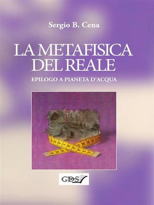 cover image of La Metafisica del Reale--Epilogo a Pianeta d'Acqua